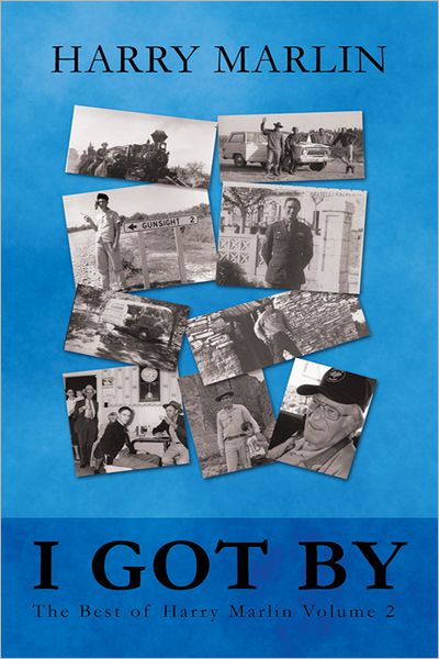 I Got By: The Best of Harry Marlin Volume 2