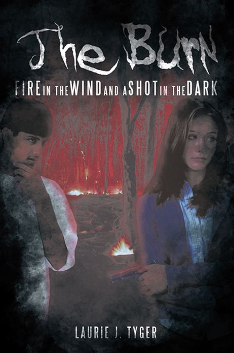 The Burn: Fire in the Wind and A Shot in the Dark