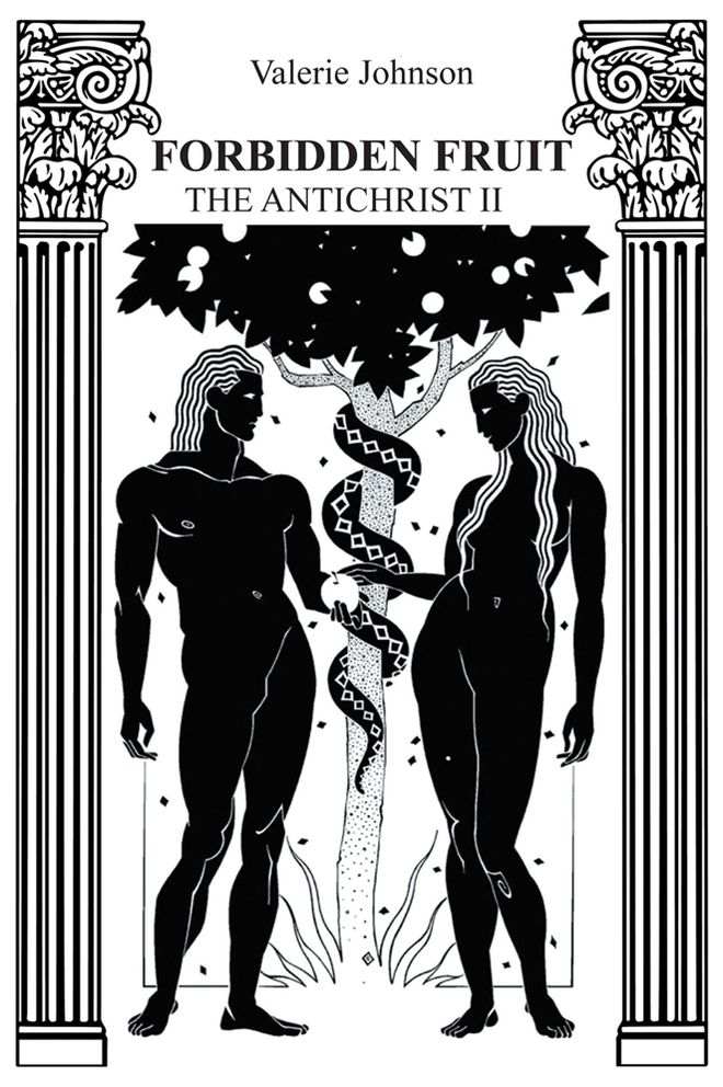 Forbidden Fruit: THE ANTICHRIST II
