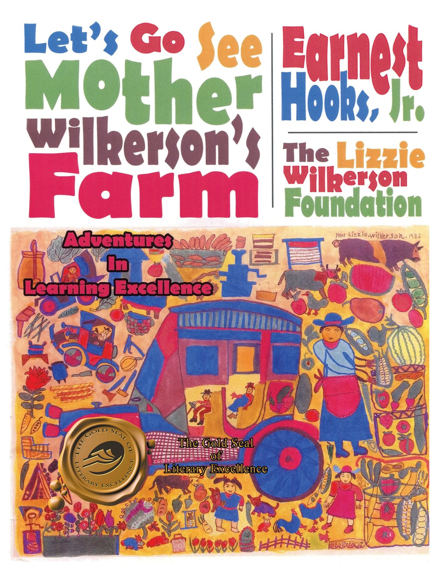 Let's Go See Mother Wilkerson's Farm: Adventures in Learning Excellence (PagePerfect NOOK Book)