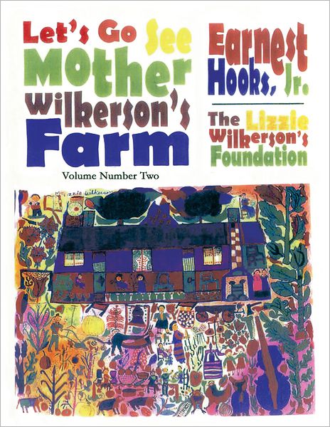 Let's Go See Mother Wilkerson's Farm: Volume Number Two (PagePerfect NOOK Book)