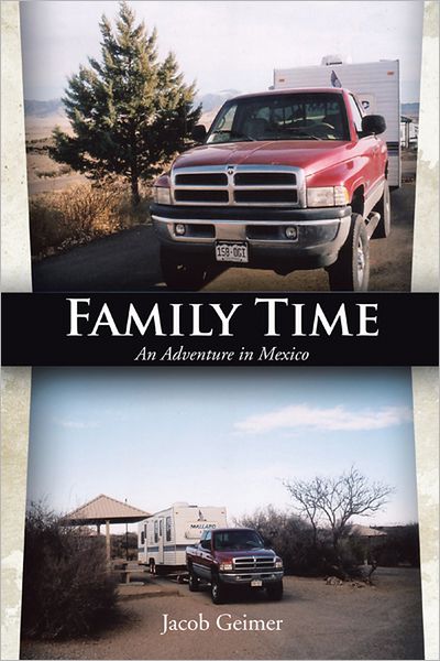 FAMILY TIME: An Adventure in Mexico