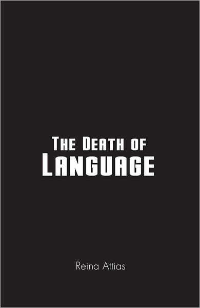 THE DEATH OF LANGUAGE