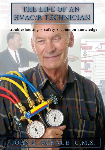 Life of an HVAC/R Technician