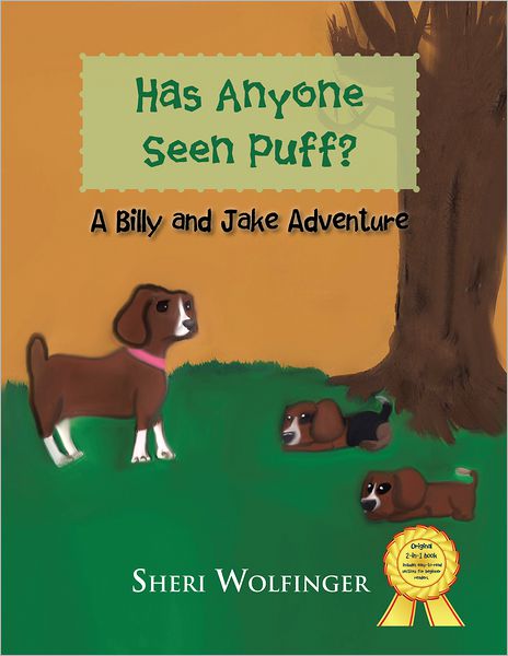 Has Anyone Seen Puff?: A Billy and Jake Adventure