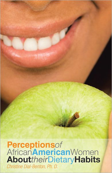 Perceptions Of African American Women About Their Dietary Habits