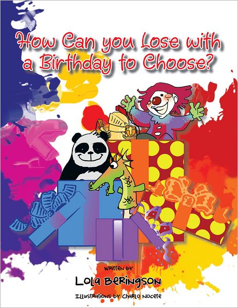 How Can you Lose with a Birthday to Choose?