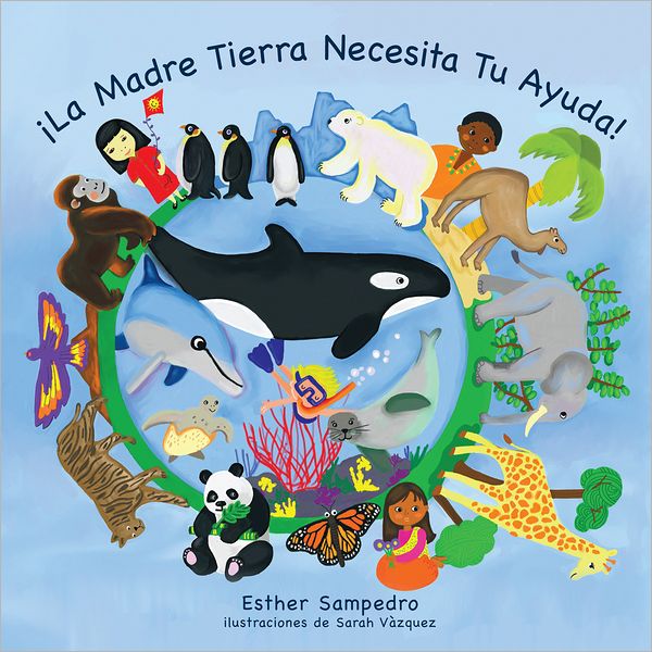 ¡La Madre Tierra Necesita Tu Ayuda! (PagePerfect NOOK Book)