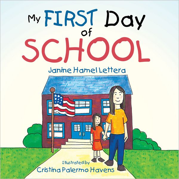 My FIRST Day of SCHOOL (PagePerfect NOOK Book)