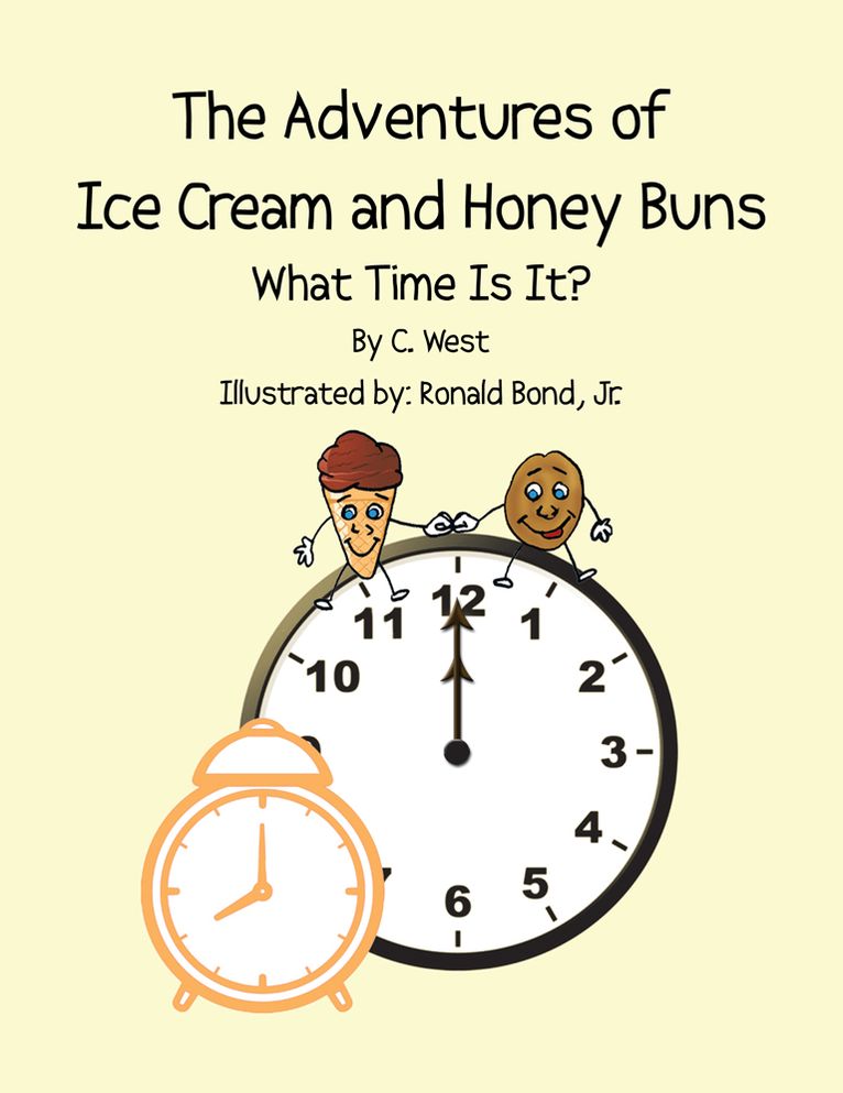 The Adventures of Ice Cream and Honey Buns: What Time Is It?