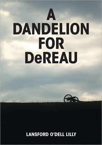 A Dandelion for DeReau