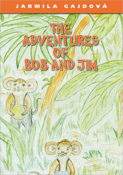 The Adventures of Bob and Jim