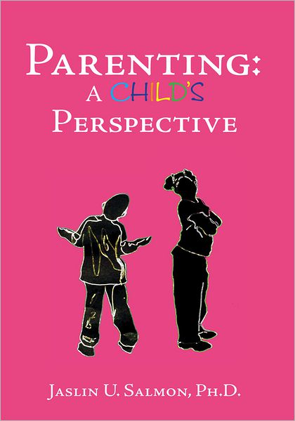 Parenting: A Child's Perspective