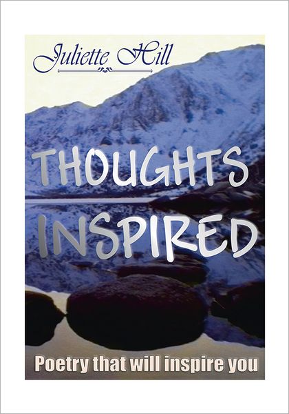 Thoughts Inspired: Poetry that will Inspire You