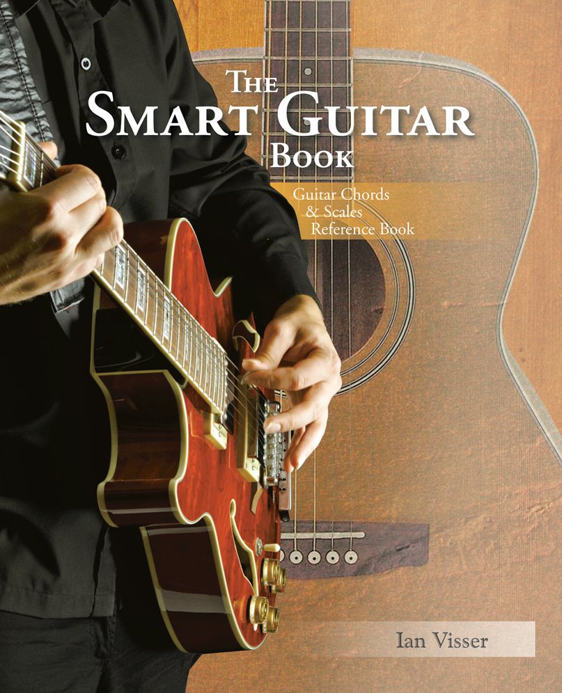 THE SMART GUITAR BOOK: Guitar Chords & Scales Reference Book