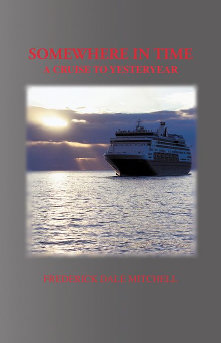 SOMEWHERE IN TIME: A CRUISE TO YESTERYEAR