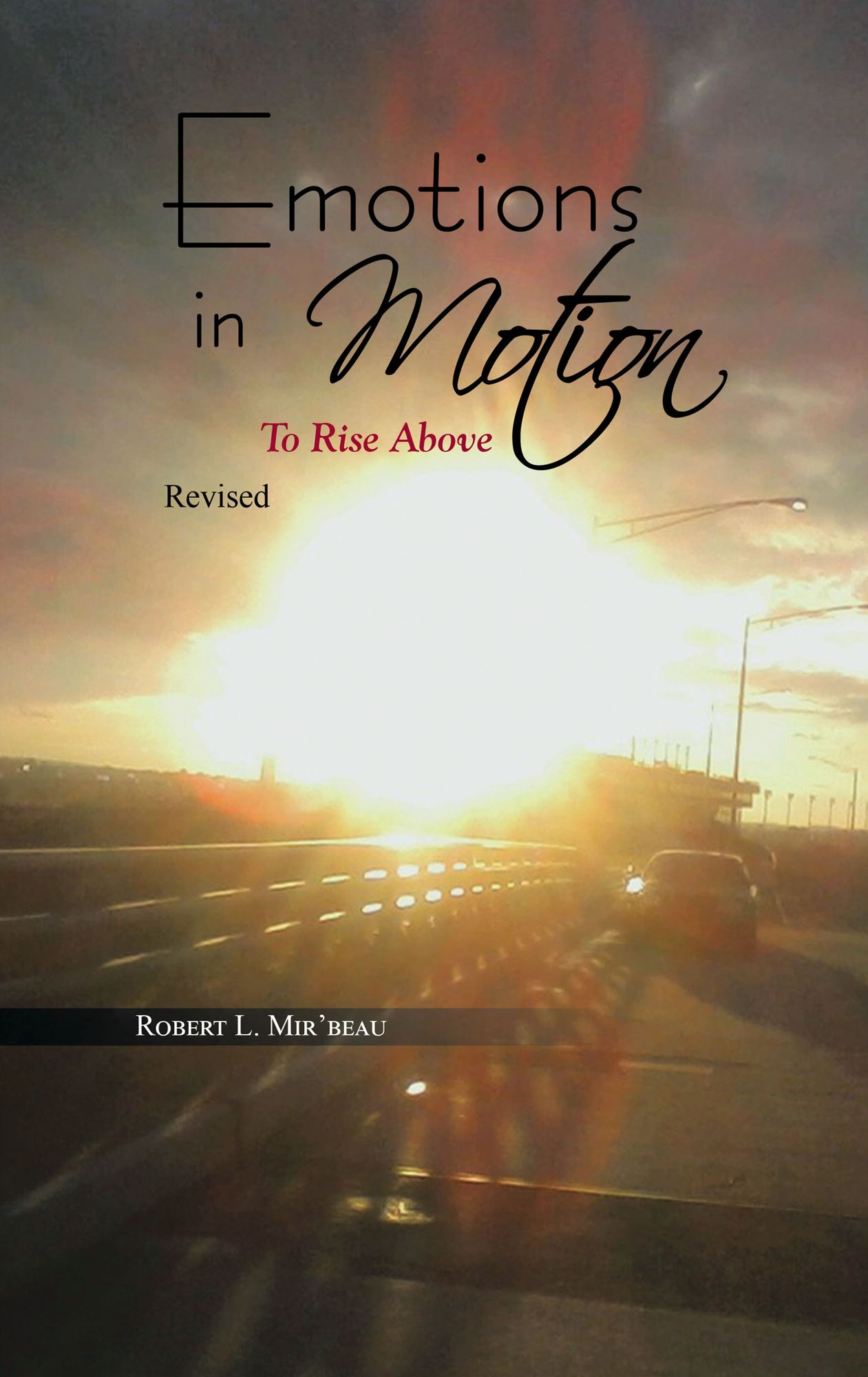 Emotions in Motion: To Rise Above