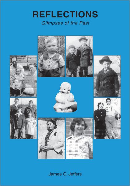 Reflections: Glimpses of the Past
