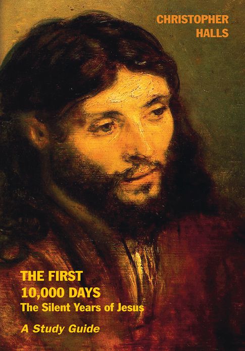 The First 10,000 Days - the silent years of Jesus