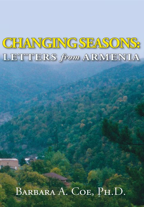 Changing Seasons: Letters from Armenia