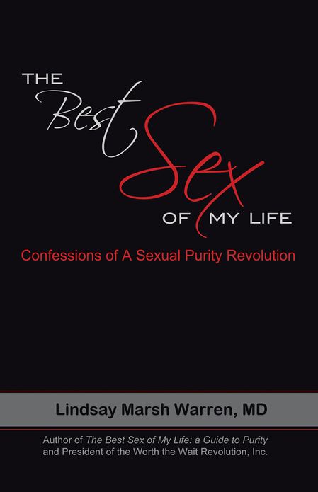 The Best Sex of My Life: Confessions of A Sexual Purity Revolution