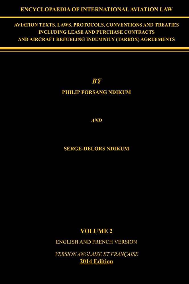 ENCYCLOPAEDIA OF INTERNATIONAL AVIATION LAW: VOLUME 2