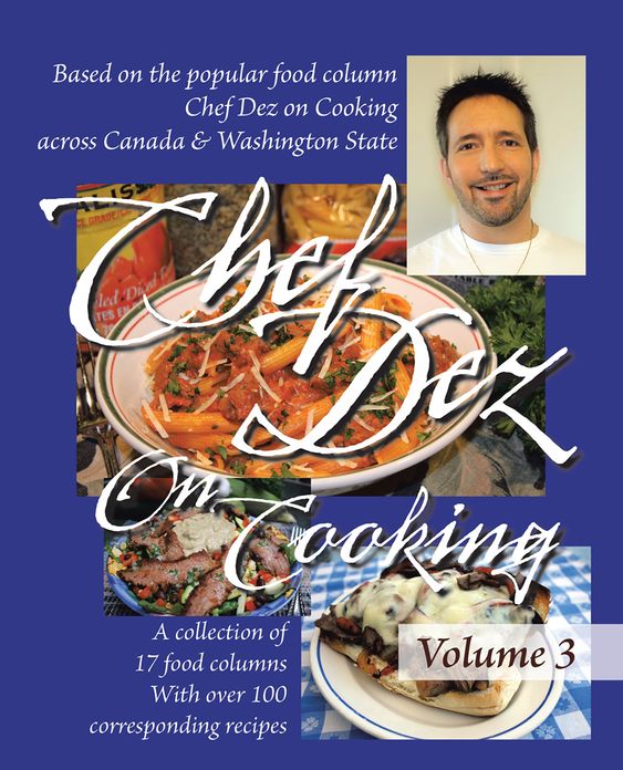 Chef Dez on Cooking: Volume 3