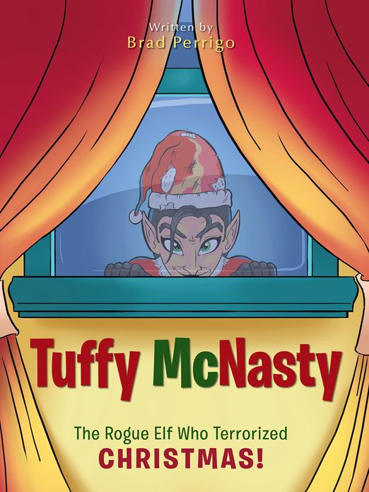 Tuffy Mcnasty: The Rogue Elf Who Terrorized Christmas!