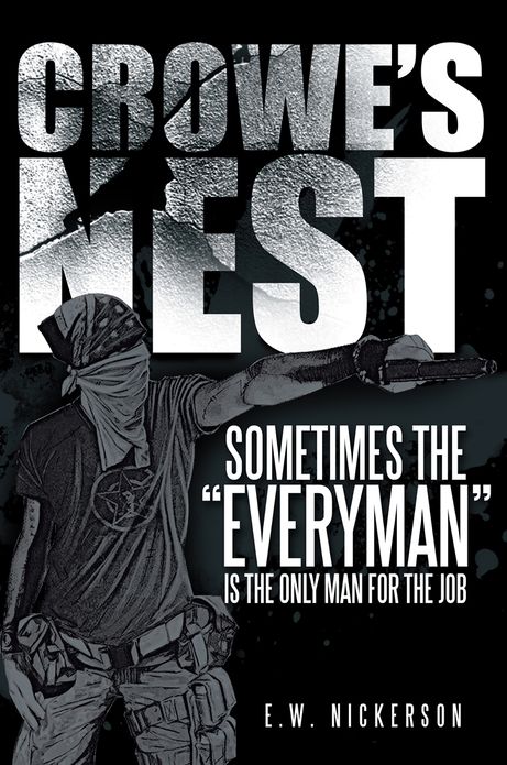 CROWE'S NEST: Sometimes the "Everyman" Is the Only Man for the Job