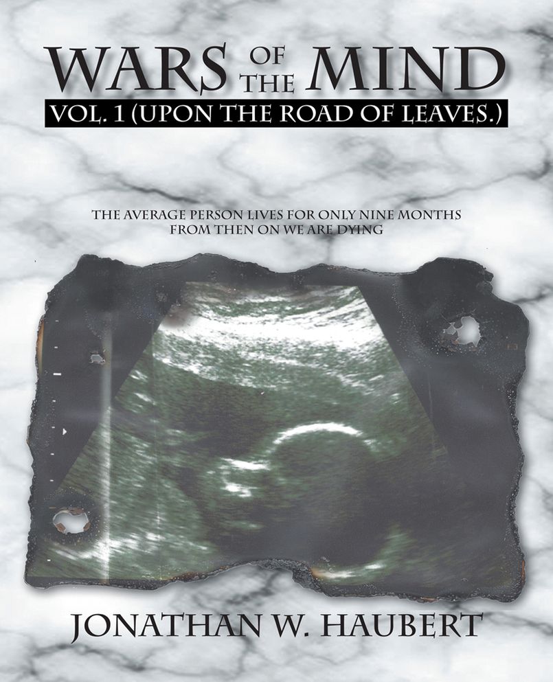 WARS OF THE MIND: VOLUME 1: (Upon the Road of Leaves.)