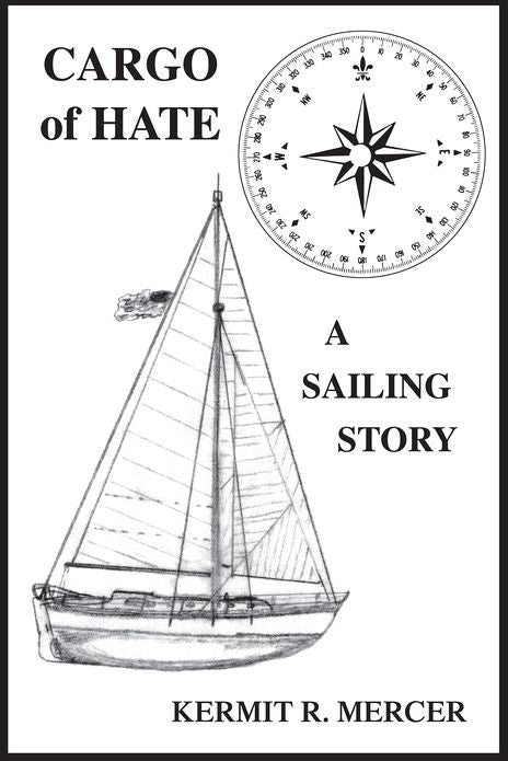 CARGO OF HATE: A SAILING STORY