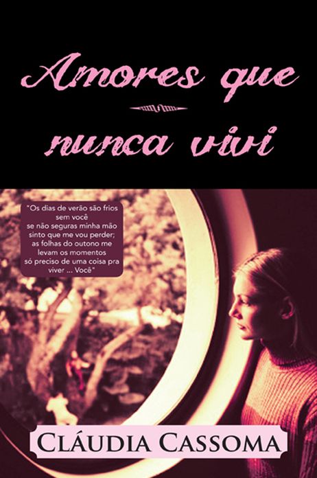 Amores que nunca vivi: "Os dias de verão são frios sem você se não seguras minha mão sinto que me vou perder; as folhas do outono me levam os momentos só preciso de uma coisa pra viver ... Você"