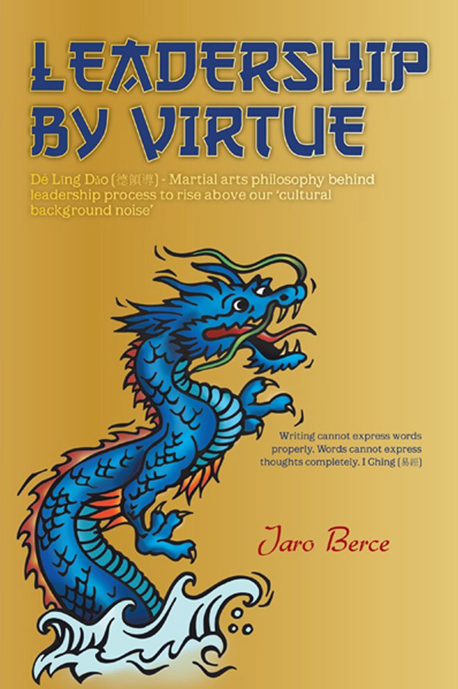 LEADERSHIP BY VIRTUE: Dé L