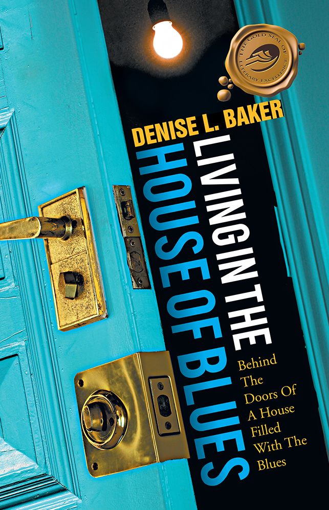 LIVING IN THE HOUSE OF BLUES: Behind The Doors Of A House Filled With The Blues