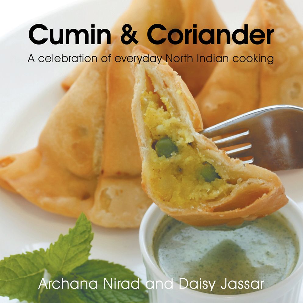 Cumin & Coriander: A celebration of everyday North Indian cooking