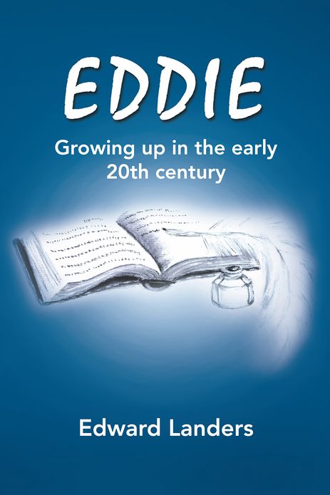 Eddie: Growing up in the early 20th century