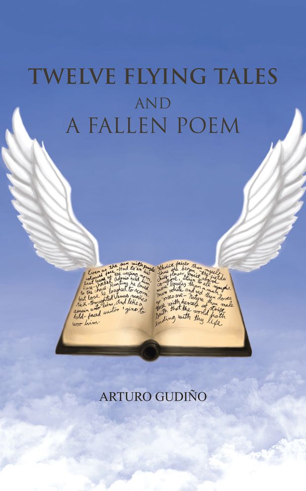 TWELVE FLYING TALES AND A FALLEN POEM