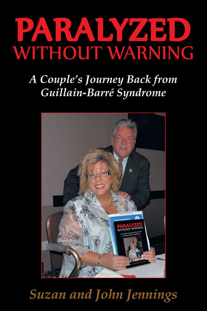 Paralyzed Without Warning: A Couple'S Journey Back from Guillain-Barré Syndrome