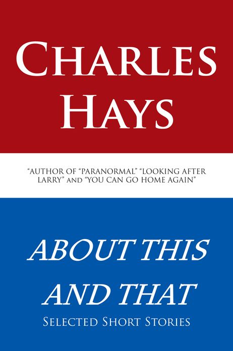 ABOUT THIS AND THAT: Selected Short Stories