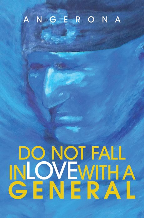 DO NOT FALL IN LOVE WITH A GENERAL