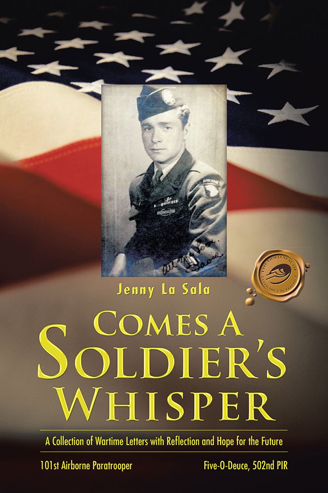 Comes A Soldier's Whisper: A Collection of Wartime Letters with Reflection and Hope for the Future