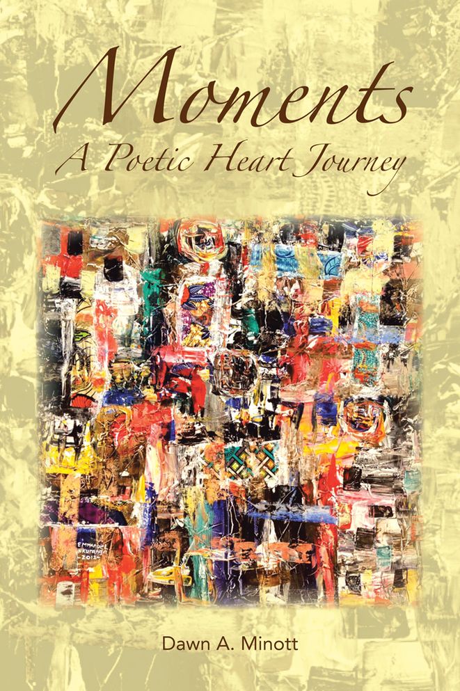 Moments: A Poetic Heart Journey