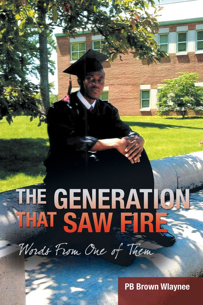 The Generation That Saw Fire: Words From One of Them