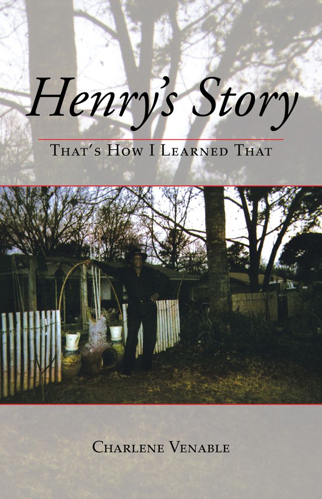 Henry's Story: That's How I Learned That