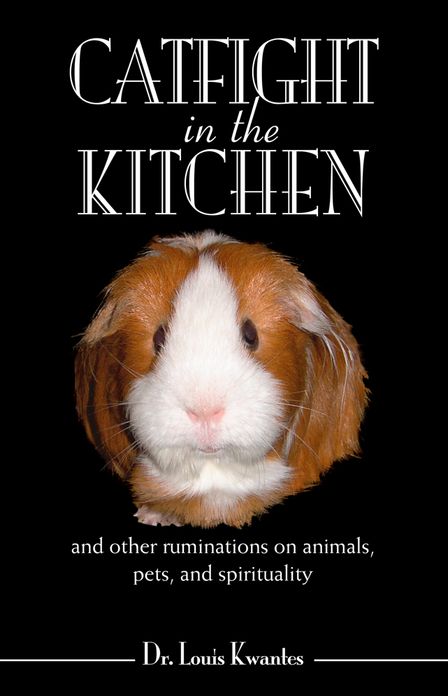 Catfight in the Kitchen: and other ruminations on animals, pets, and spirituality