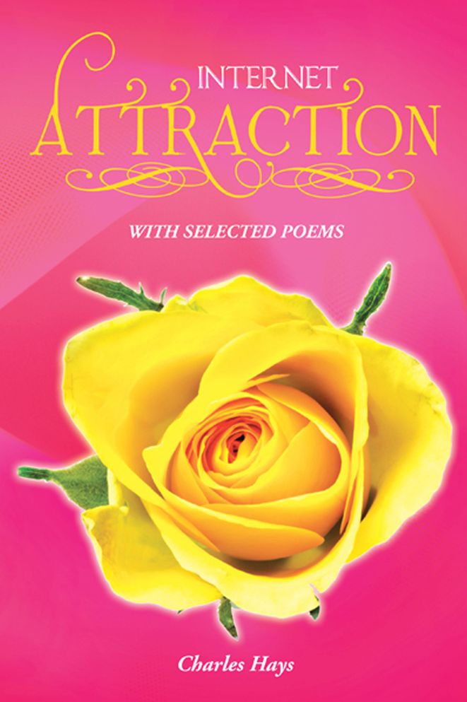 INTERNET ATTRACTION: WITH SELECTED POEMS