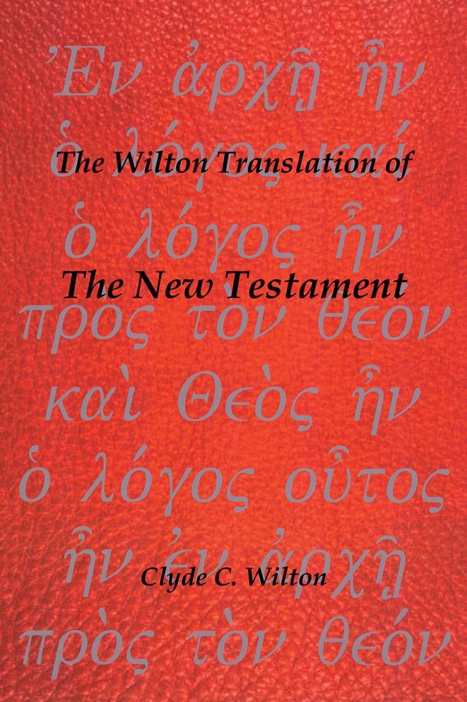 The Wilton Translation of The New Testament