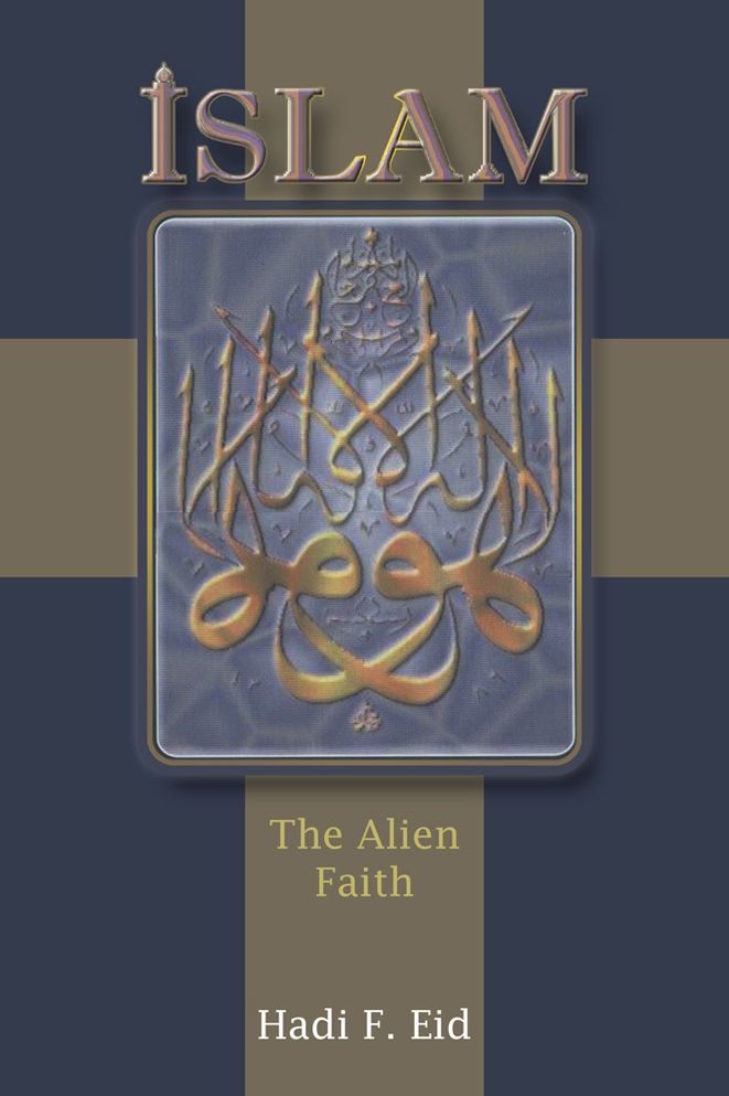 ISLAM: The Alien Faith