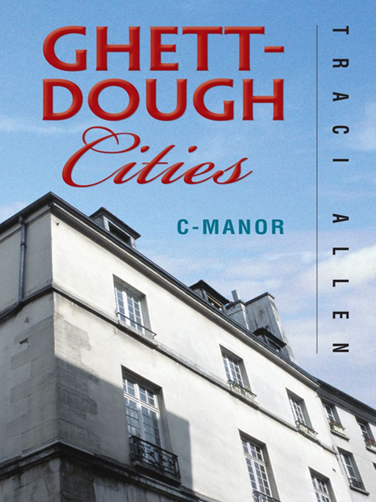 Ghett-dough Cities: C-Manor