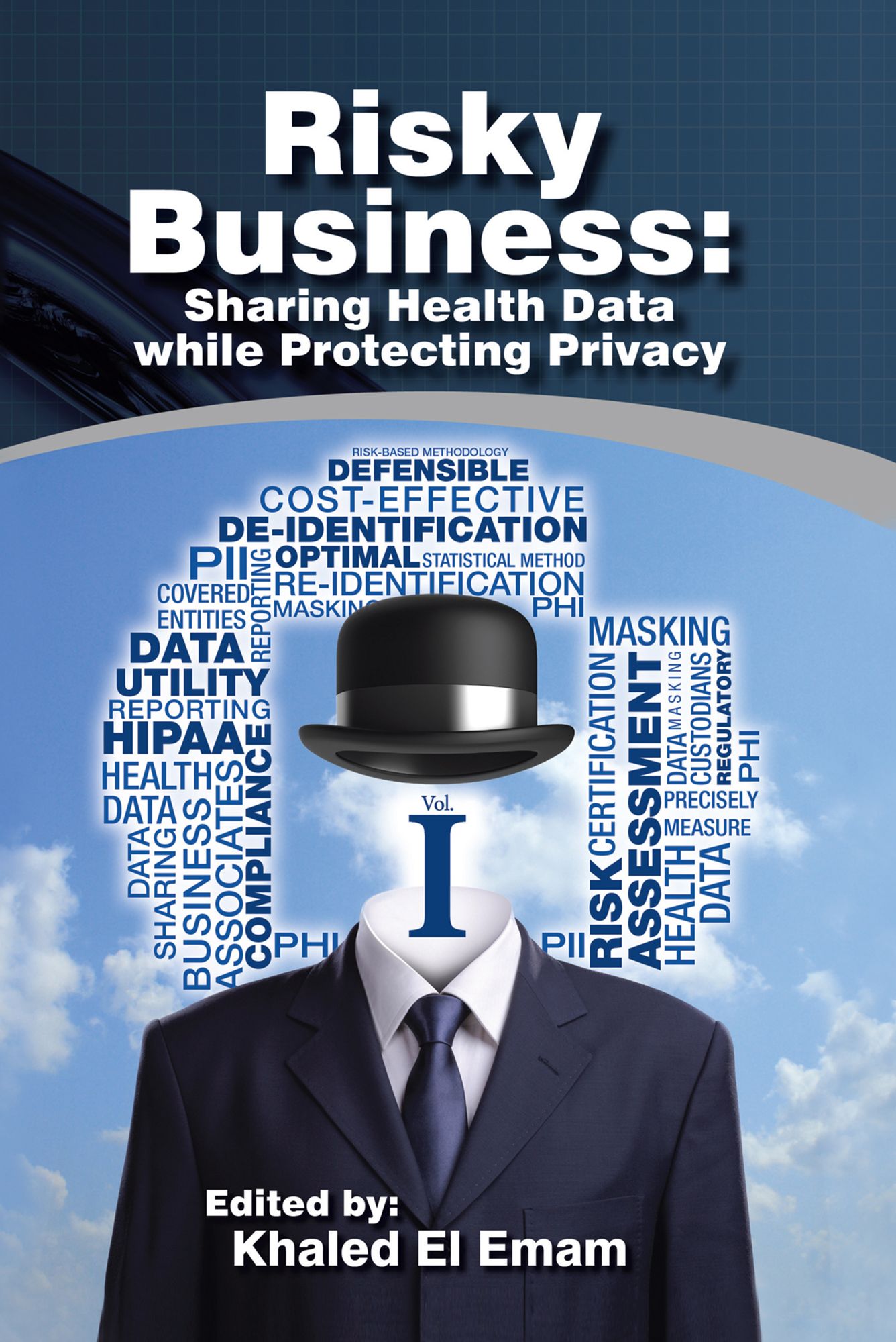 Risky Business: Sharing Health Data while Protecting Privacy